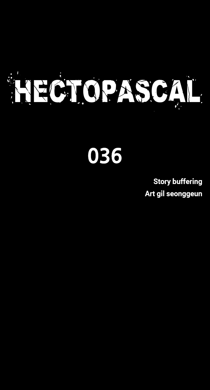 Hectopascal Chapter 36