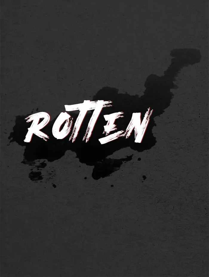 Rotten Chapter 11 103