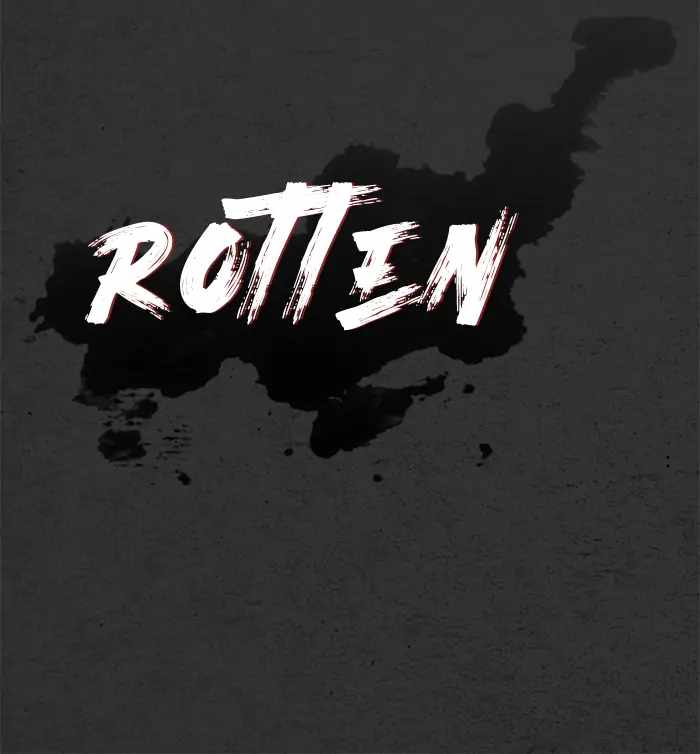 Rotten Chapter 21 144