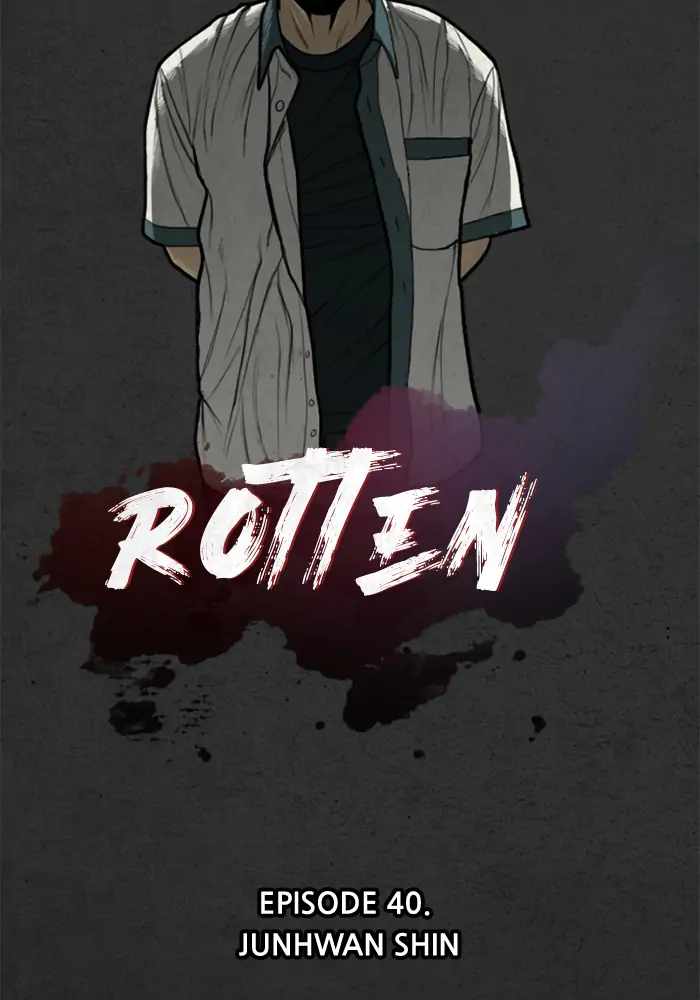 Rotten Chapter 40 39