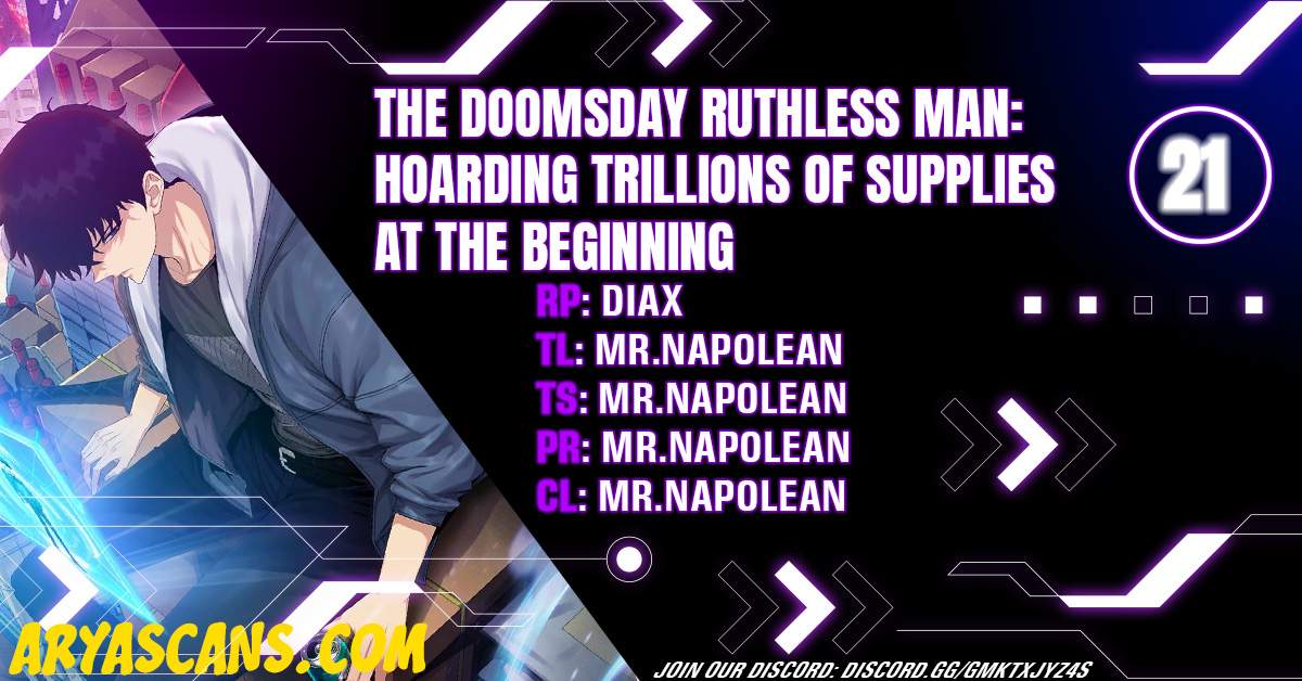 The Doomsday Ruthless Man: Hoarding Trillions of Supplies at the Beginning Chapter 21